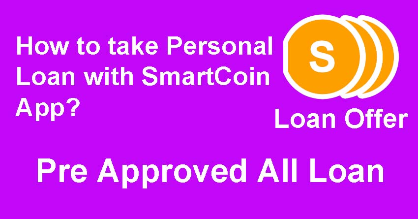How to take Personal Loan with SmartCoin App
