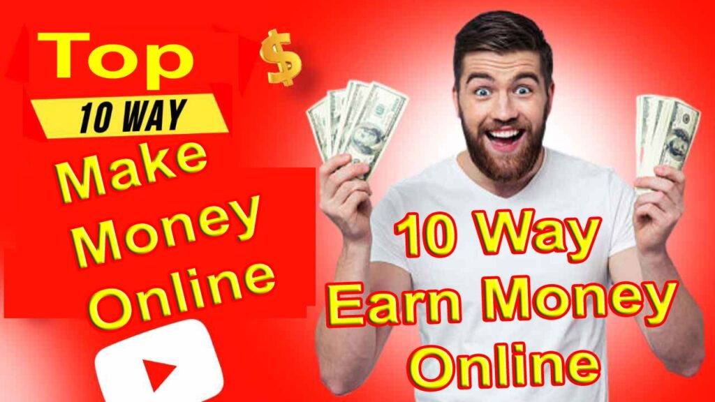 Top 10 Ways How to Make Money Online